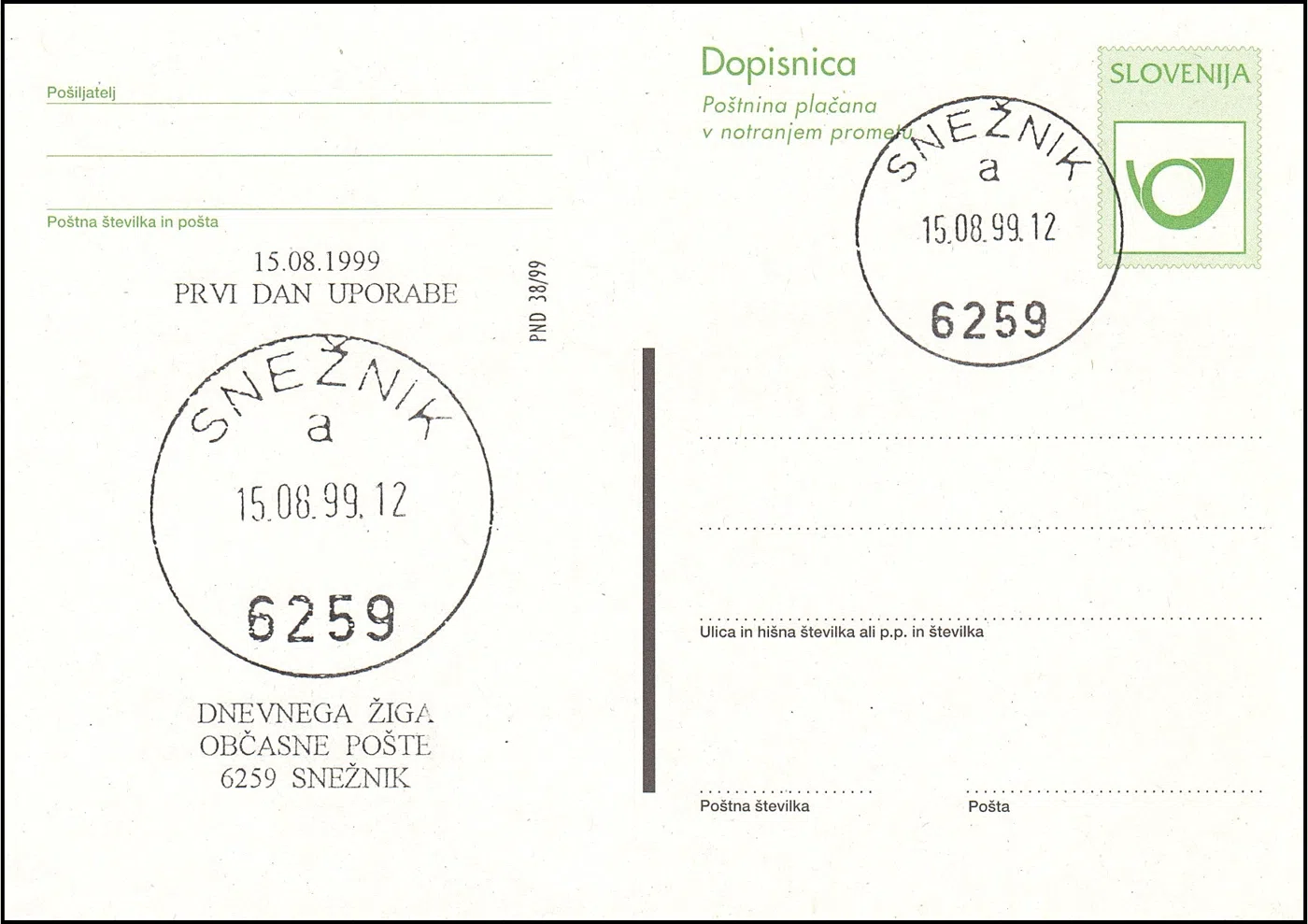 PRVI DAN UPORABE DNEVNEGA ŽIGA OBČASNE POŠTE 6259 SNEŽNIK